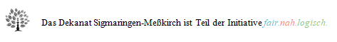 Quelle: Dekanat Fair.nah.logisch