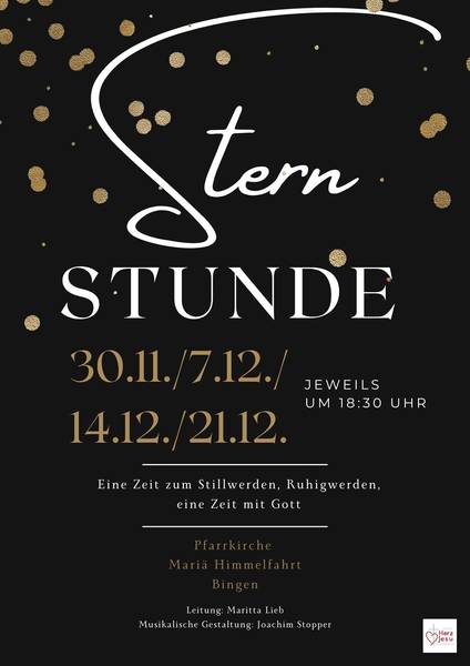 Quelle: Pfarrei Herz Jesu Sigmaringen, Pfarrei Herz Jesu Sigmaringen schwarzes Plakat mit den Terminen der Sternstunden-Gottesdienste